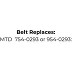 Belt Replaces MTD 754-0293 or 954-0293