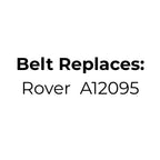 Belt Replaces Rover Rancher A12095 main drive belt for 1866, 18166, 18188 models