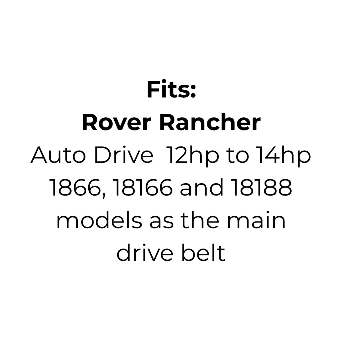 Belt Replaces Rover Rancher A12095 main drive belt for 1866, 18166, 18188 models