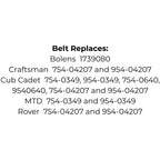 Belt Replaces Bolens 1739080, Craftsman 754-04207 954-04207, Cub Cadet 754-0640 9540640 incl MTD 754-0349 954-0349 Rover 754-04207 and 954-04207