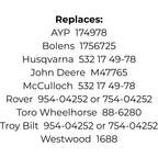 Belt for AYP 174978, Bolens 1756725, Husqvarna McCulloch 5321749-78, John Deere M47765, Rover Troy Bilt 95404252 75404252, Toro 886280, Westwood 1688