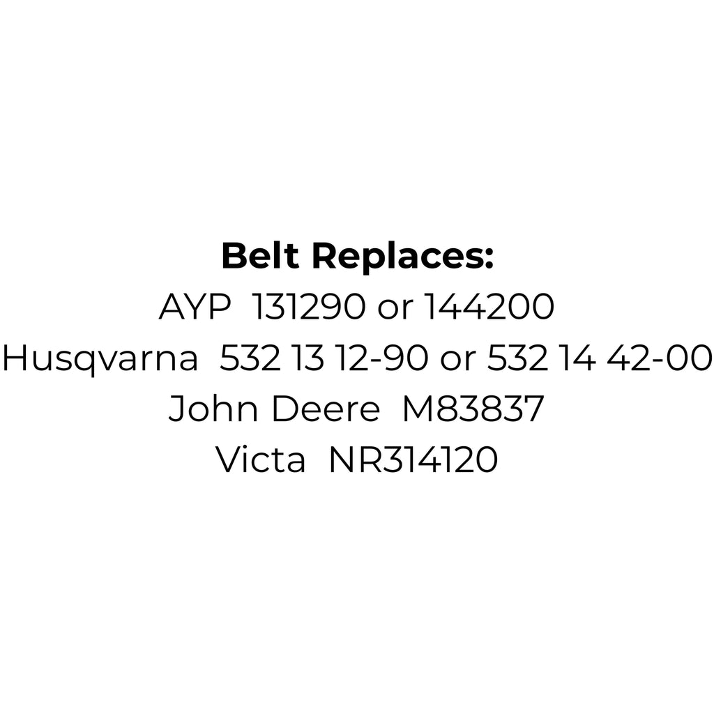 Belt Replaces AYP 131290 or 144200, Husqvarna 532 13 12-90 or 532 14 42-00, John Deere M83837 or Victa NR314120
