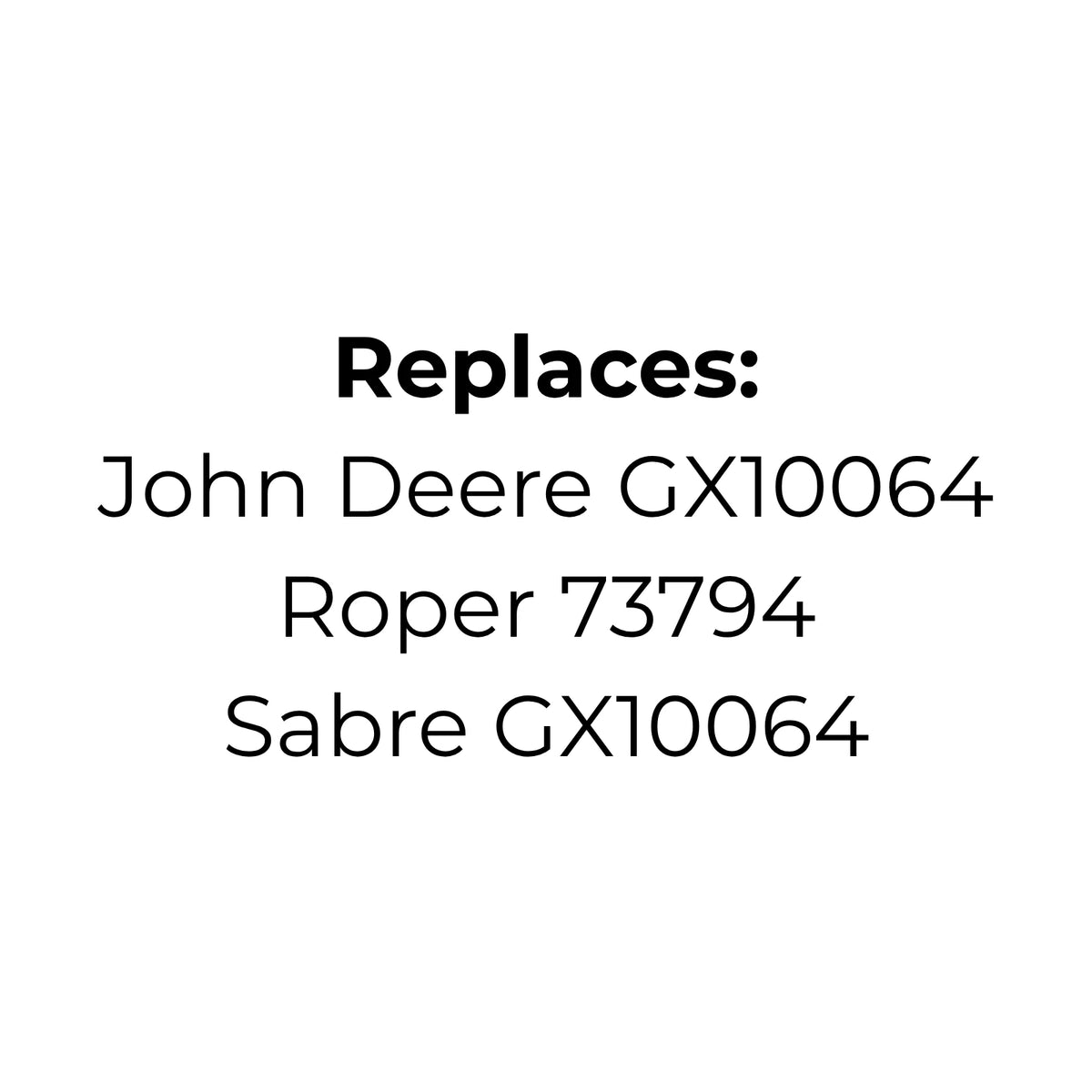 Belt Replaces John Deere or Sabre GX10064 or Roper 73794