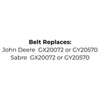 Belt Replaces John Deere or Sabre GX20072 or GY20570