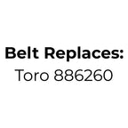 Belt replaces Toro 886260
