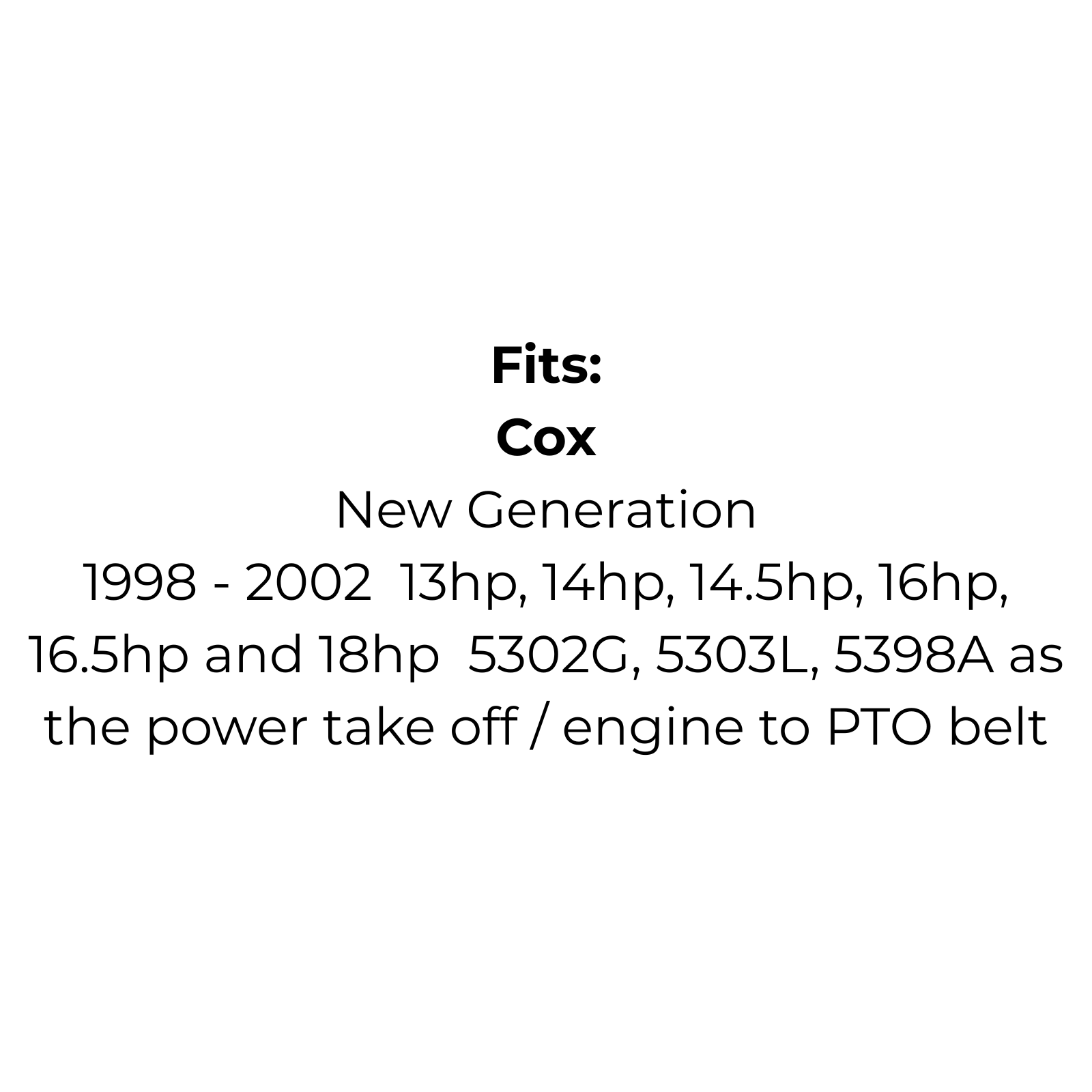 Belt replaces Cox W01 for New Generation Mowers 1998-2002 - Engine to PTO belt