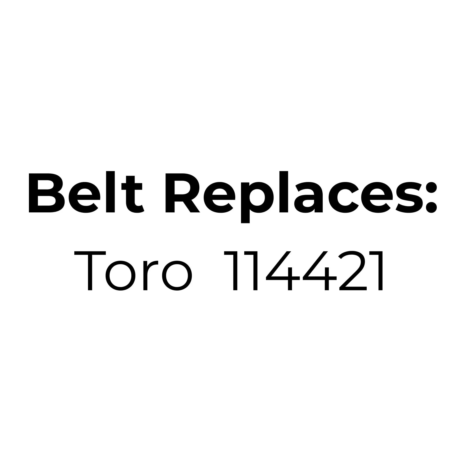 Belt Replaces Toro 114421 – PTO to Deck for 30"/37" 35-30SL01, 35-30SL02, 35-20SL-03 & 05-37SK01