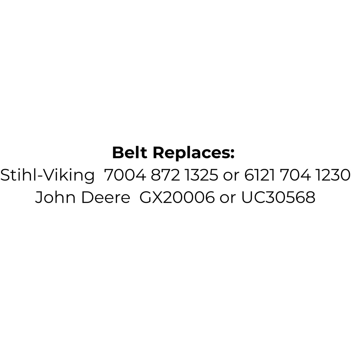 Belt Replaces Stihl-Viking 7004 872 1325 or 6121 704 1230 or John Deere GX20006 or UC30568