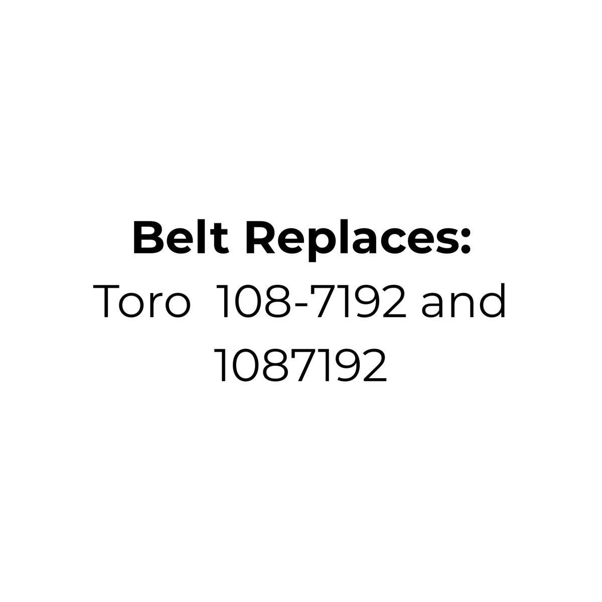 Belt to replace Toro TimeCutter 108-7192 and 1087192