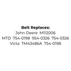Belt replaces John Deere M112006, MTD 754-0198, 954-0326, 754-0326, Victa TM43486A, 754-0198