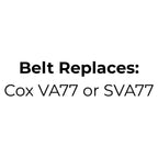 Belt Replaces Cox VA77 or SVA77 